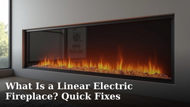 What Is a Linear Electric Fireplace? Quick Fixes